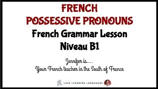 French Possessive Pronouns [upl. by Tnomel]