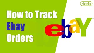 How to Track Ebay Orders [upl. by Atteras]