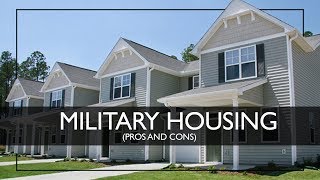 Military Housing Pros and Cons 2023 [upl. by Cleodell355]