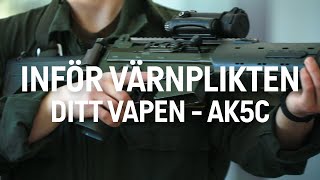 Inför värnplikten Ditt vapen  AK5C [upl. by Ahsratal]