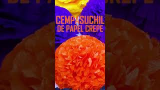 CEMPASUCHIL DE PAPEL CREPE [upl. by Ainar427]