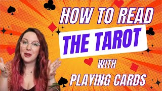 How to Read the Tarot with Playing Cards [upl. by Danika]