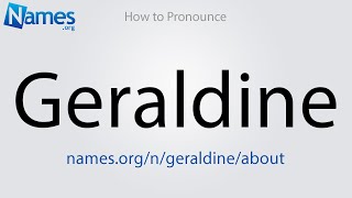 How to Pronounce Geraldine [upl. by Akinas]