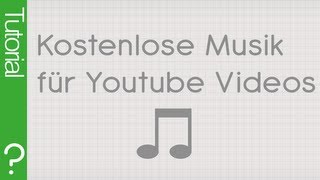 Kostenlose Musik für Youtube Videos GEMAfrei  Tutorial  How To  Youtube AudioBibliothek [upl. by Wind]