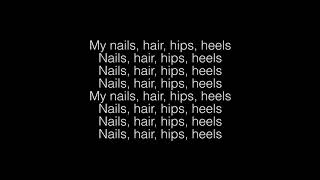 Todrick Hall Nails Hair Hips Heels Lyrics [upl. by Nhguav]