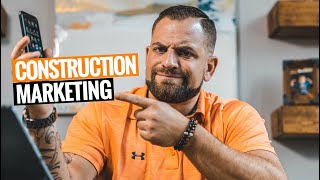 How To MARKET Your CONSTRUCTION BUSINESS 3 Ways [upl. by Nannarb]