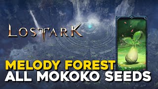 Lost Ark All Melody Forest Mokoko Seed Locations [upl. by Idet]