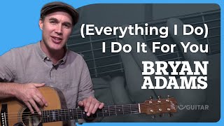 How to play Everything I Do I Do It For You  Bryan Adams Guitar Lesson [upl. by Shalom]