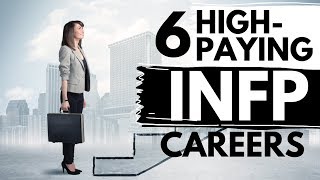 6 INFP Careers That Pay Well [upl. by Shermy]