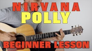 How to Play Polly by Nirvana [upl. by Ardnuaek663]