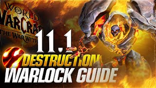 111 Destruction Warlock DPS Guide Talents Rotations and More [upl. by Muhan339]