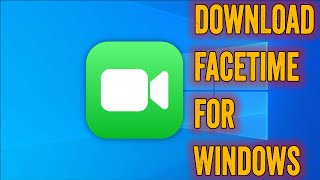 How To Download Facetime For Windows PC amp Laptop [upl. by Valentijn]