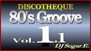 80s Groove  Mix 1 RampBClubDisco  DJ Sugar E Reupload [upl. by Ahsinyd]