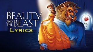 BEAUTY AND THE BEAST Lyrics [upl. by Jone350]