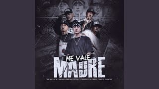 Me Vale Madre [upl. by Cohleen]