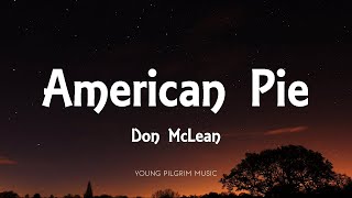 Don McLean  American Pie Lyrics [upl. by Euh]