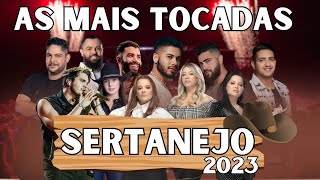 MAIS TOCADAS DO SERTANEJO  MELHORES DO SERTANEJO  Playlist SERTANEJO  MIX SERTANEJO [upl. by Nohcim77]