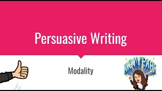 Persuasive Writing Modality [upl. by Sup]