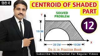 CENTROID SOLVED PROBLEM 12 IN ENGINEERING MECHANICS TIKLESACADEMYOFMATHS [upl. by Leblanc]