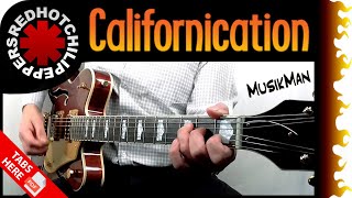 CALIFORNICATION 😜  Red Hot Chili Peppers 🌶️  GUITAR Cover  MusikMan N°182 [upl. by Omiseno73]