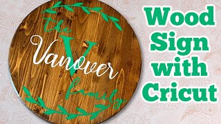 How to Make Wood Signs with Vinyl Using Cricut [upl. by Votaw247]