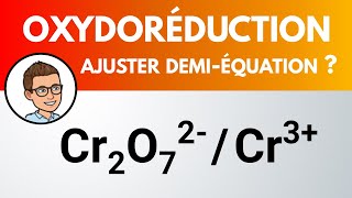 Demiéquation redox  Cr2O72  Cr3  PhysiqueChimie [upl. by Anatolio]