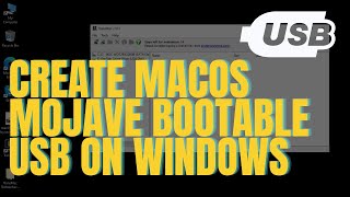 How To Create macOS Mojave Bootable USB on Windows 4 Easy Steps [upl. by Brocky711]