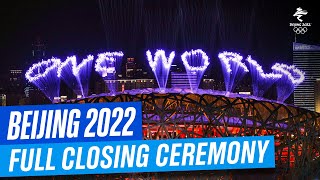 Full Closing Ceremony  Beijing2022 [upl. by Godwin]