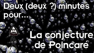 Deux deux minutes pour la conjecture de Poincaré [upl. by Amehsyt]