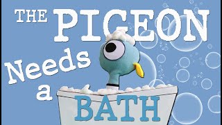 WPL Presents The Pigeon Needs a Bath [upl. by Bettencourt]