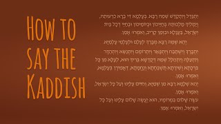 How to Say the Mourners Kaddish  The Jewish Prayer of Mourning [upl. by Laoj]