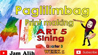 ART 5 Paglilimbag Print Making •° Quarter 3 Week 1 [upl. by Marinna]