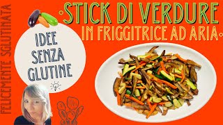 VERDURE FRIGGITRICE AD ARIA CONTORNI SFIZIOSI LIGHT Friggitrice ad aria ricette 30 [upl. by Akinirt786]