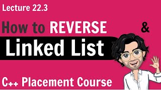 Reverse a Linked List  C Placement Course  Lecture 223 [upl. by Alvera233]