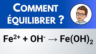 Comment équilibrer  Fe2  OH → FeOH2 [upl. by Kori]