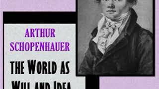 The World As Will and Idea Vol 1 of 3 by Arthur SCHOPENHAUER Part 13  Full Audio Book [upl. by Persian581]