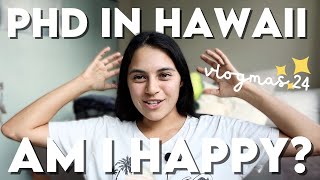 Am I Really Happy in My PhD Program The Truth About PhD Life in Hawaii  Vlogmas 2024 LGBT Student [upl. by Saint]