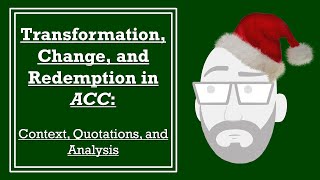 Transformation Change and Redemption in A Christmas Carol Context Quotations and Analysis [upl. by Enimaj]