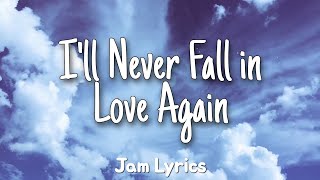 Ill Never Fall in Love Again  Tom Jones ✓Lyrics✓ [upl. by Anowahs]