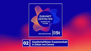 02 Gesellschaftlicher Zusammenhalt in Zeiten von Corona I Podcast der Bertelsmann Stiftung [upl. by Annauqal165]