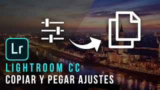 Copiar y Pegar Ajustes en Lightroom CC [upl. by Annai91]