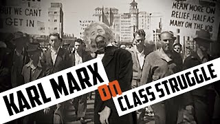 Karl Marx on Class Struggle [upl. by Krantz]