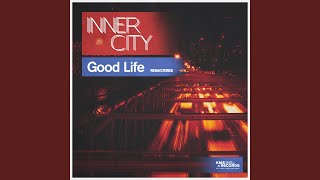 Good Life Remastered [upl. by Adlecirg]