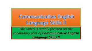 Communicative English Language Skills II vocabulary part one [upl. by Atiugram]