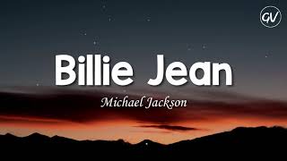 Michael Jackson  Billie Jean Lyrics [upl. by Hawger]