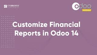 Create and Customize Financial Reports in Odoo 14  Odoo Accounting [upl. by Sessylu]