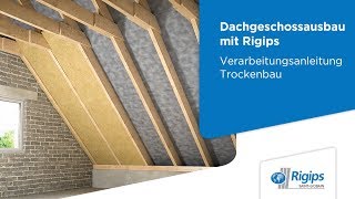 Dachgeschossausbau Verarbeitung Dämmung  Rigips Verarbeitungsanleitung Trockenbau [upl. by Lennie]