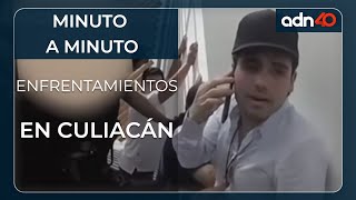 Minuto a minuto de los enfrentamientos en Culiacán [upl. by Eelrebmik4]