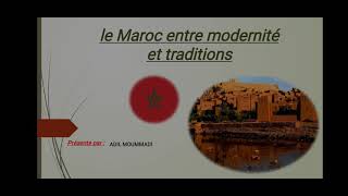 exposé  le Maroc entre modernité et traditions 😀 [upl. by Kano79]