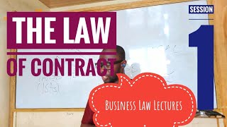 Business Law Lectures  The Law of Contract 1  ICAG  ACCA  Nhyira Premium [upl. by Estus]